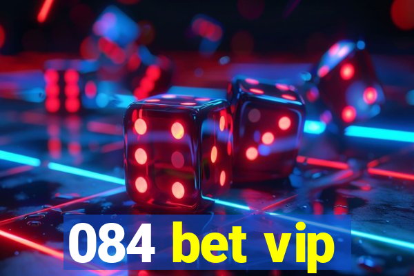 084 bet vip